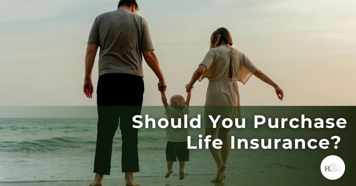 Featured image for “Should You Purchase Life Insurance? ”