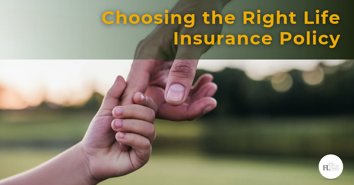 Featured image for “Choosing the Right Life Insurance Policy”